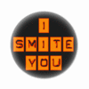 Smite you!