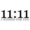 wished for you