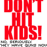 Kids have Guns