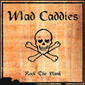 Mad Caddies - Rock The Plank