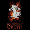 Squirrely Wrath!!!