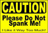 dont spank me
