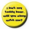 lost my teddy bear