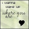 I wanna wake up with U...
