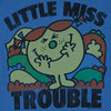 you're little miss trouble