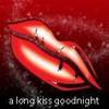 A long kiss goodnight