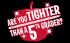 R you tighter than a 5th grader?