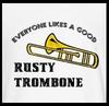 rusty trombone