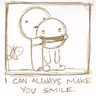 I Can Always Make You Smile :)