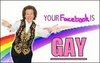 Your Facebook is Gay