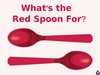 Red spoons