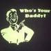 Whose Your Daddy 